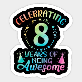 8Th Birthday Tie Dye 8 Year Of Being Awesome Sticker